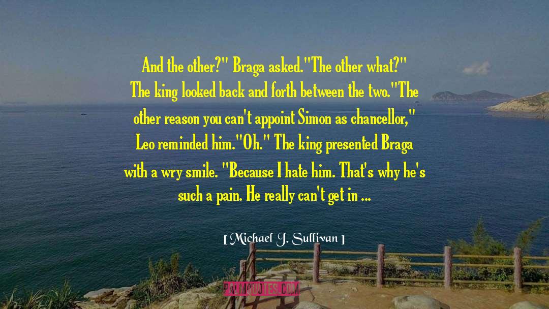 Brother Leo quotes by Michael J. Sullivan