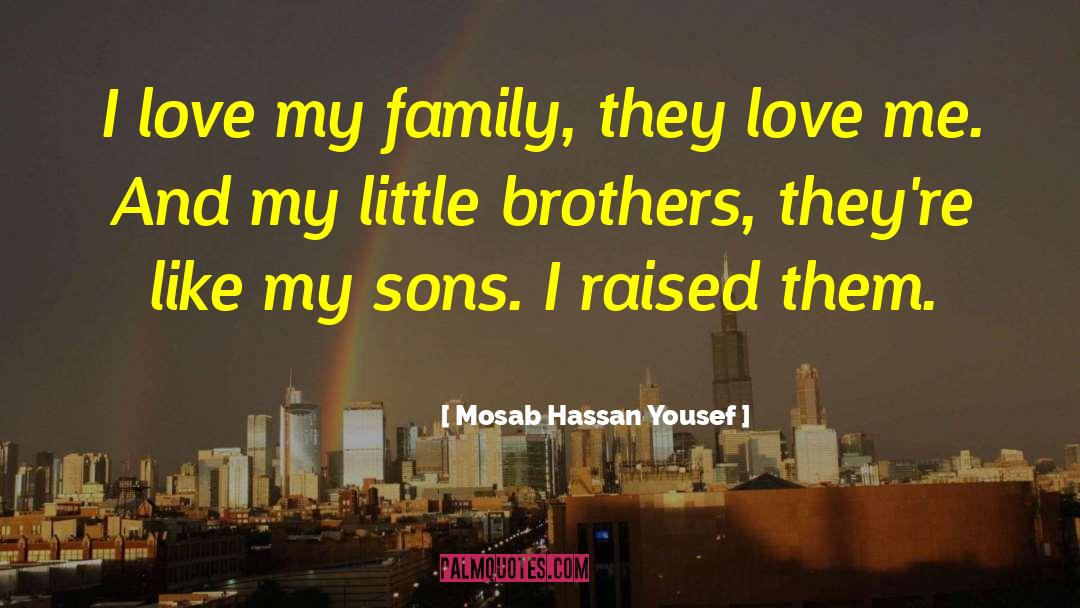 Brother Love quotes by Mosab Hassan Yousef