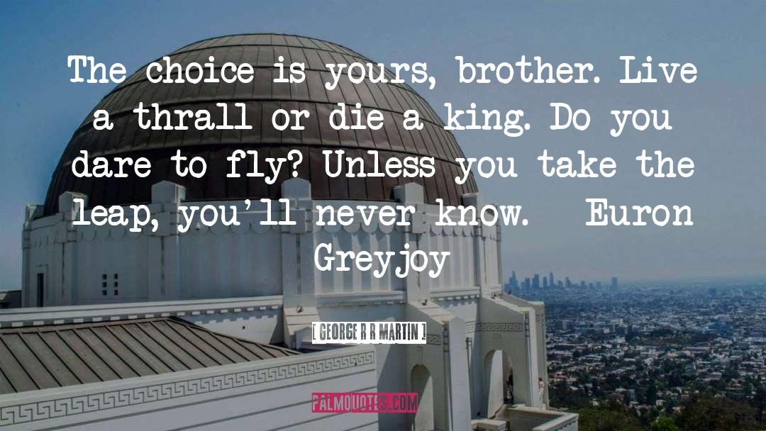 Brother quotes by George R R Martin