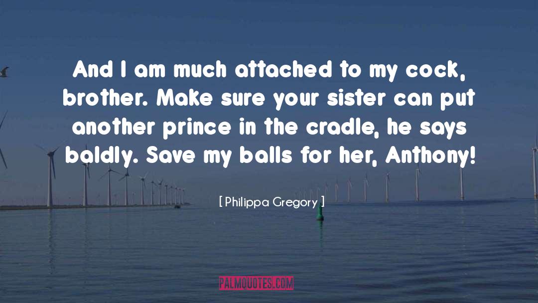 Brother Sister Lovelove quotes by Philippa Gregory