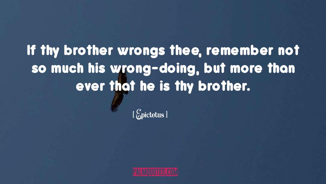 Brother Sister quotes by Epictetus