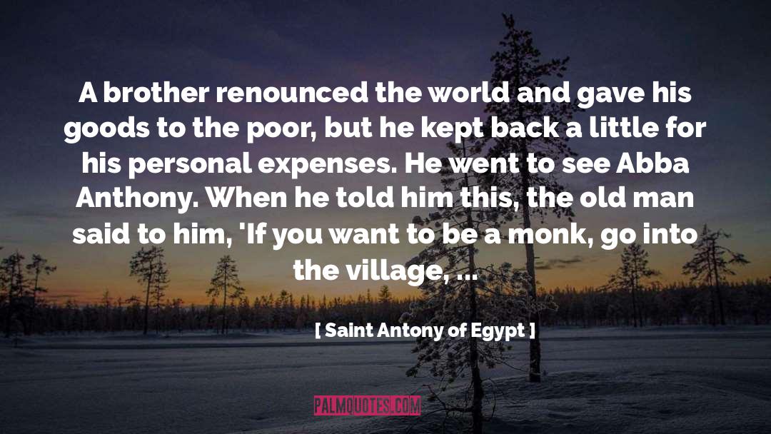 Brother Sister quotes by Saint Antony Of Egypt