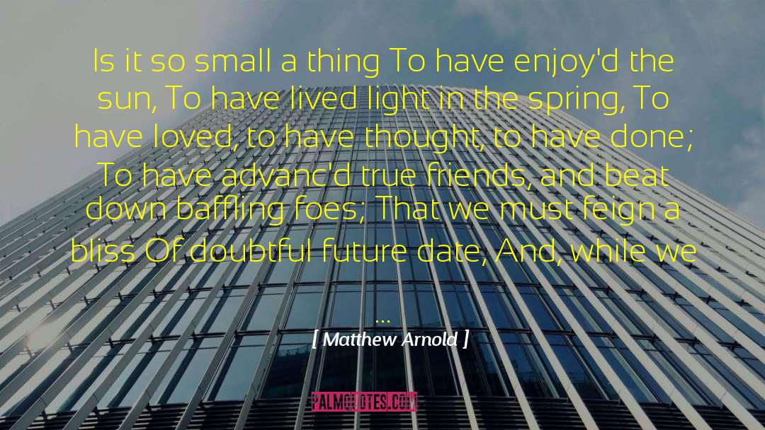 Brother Sun quotes by Matthew Arnold