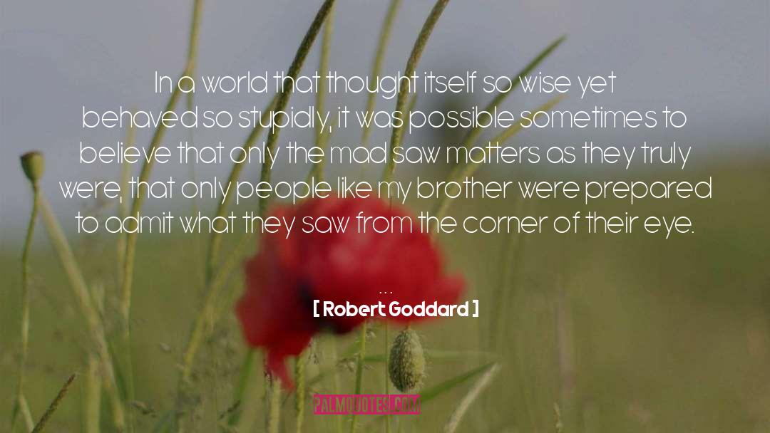 Brother Zackariah quotes by Robert Goddard