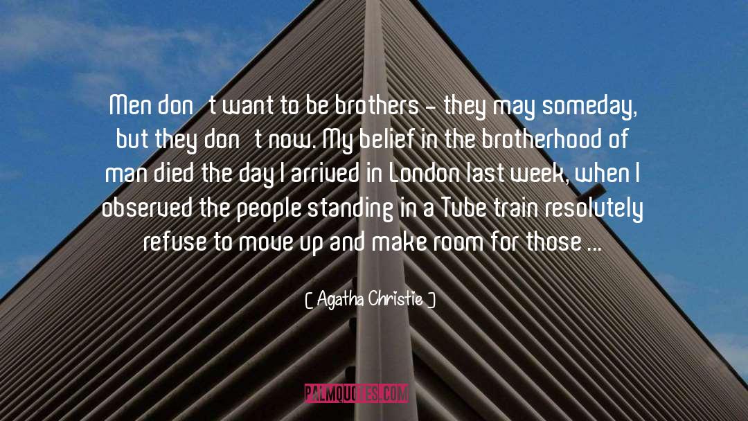 Brotherhood Of Man quotes by Agatha Christie