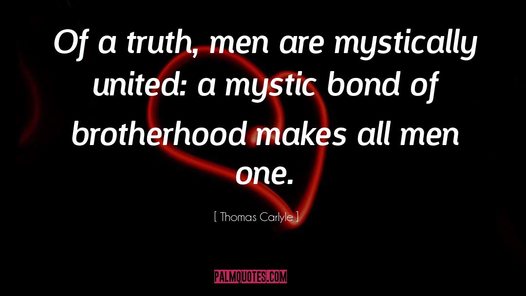 Brotherhood Of Man quotes by Thomas Carlyle
