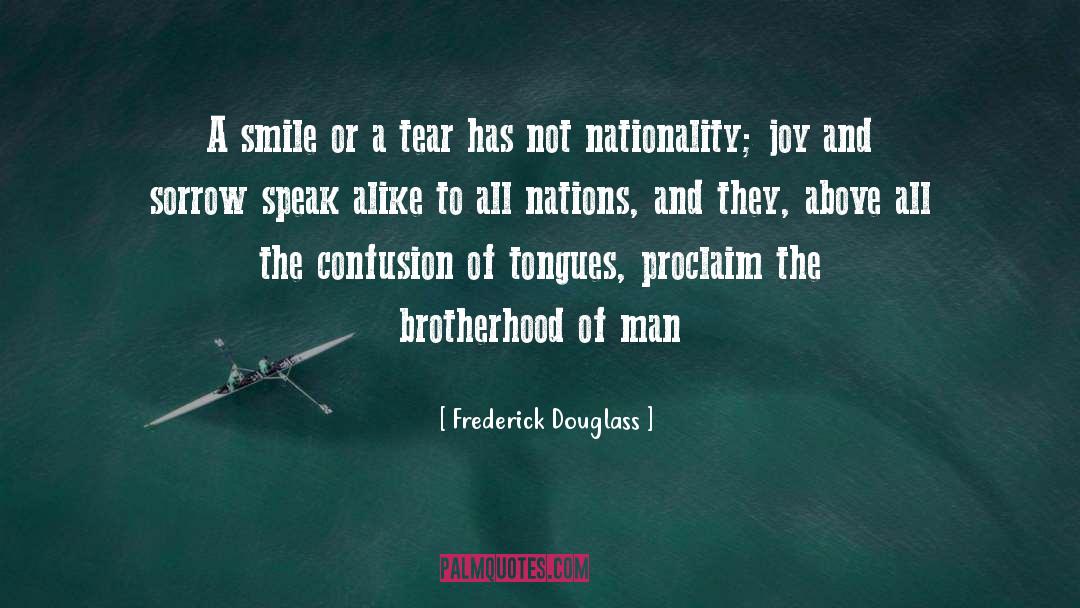 Brotherhood Of Man quotes by Frederick Douglass