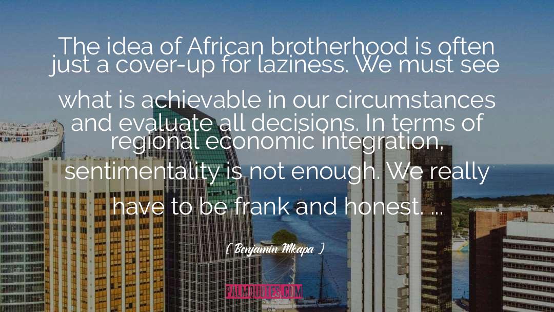 Brotherhood quotes by Benjamin Mkapa