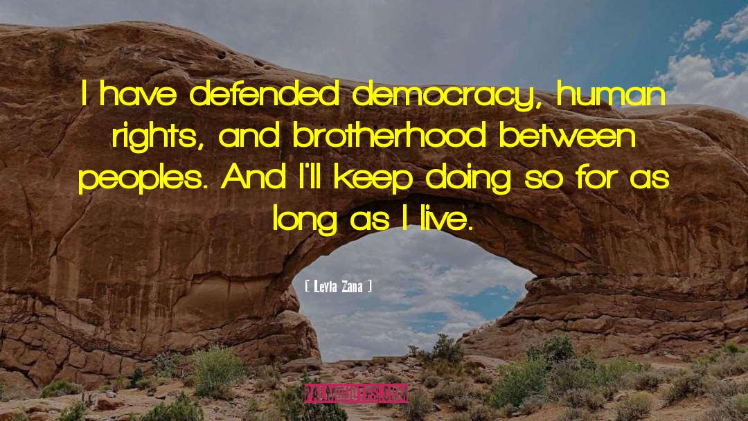 Brotherhood quotes by Leyla Zana