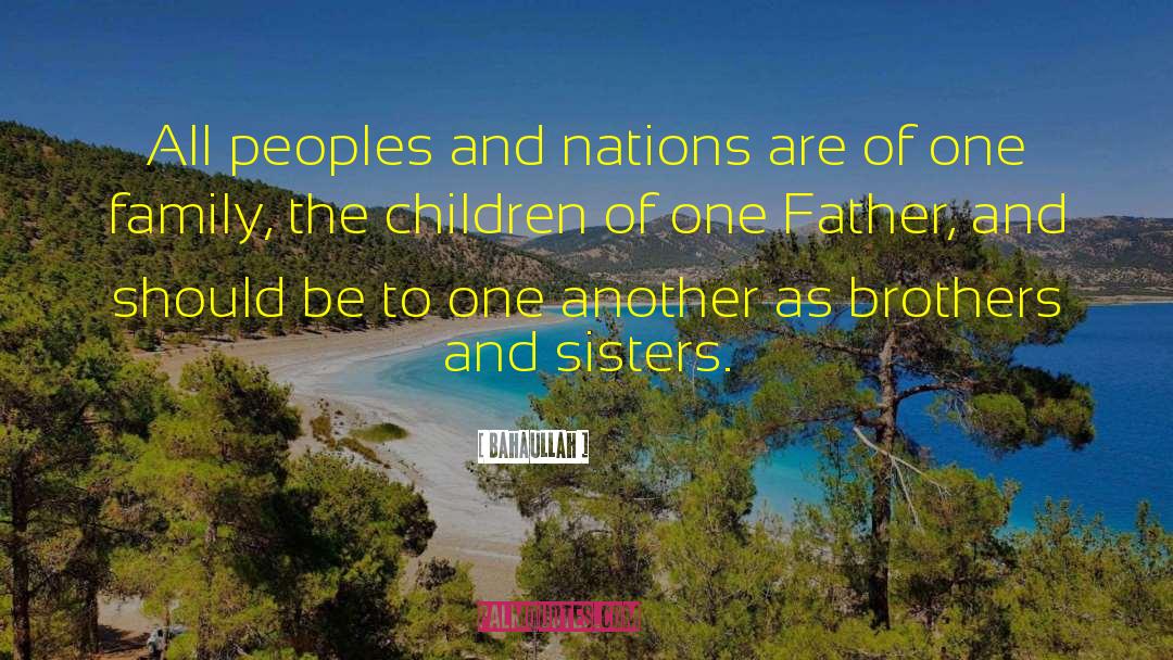 Brothers And Keepers quotes by Bahaullah