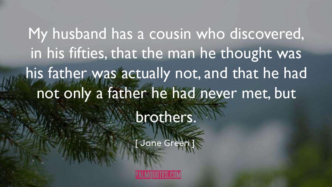 Brothers And Keepers quotes by Jane Green