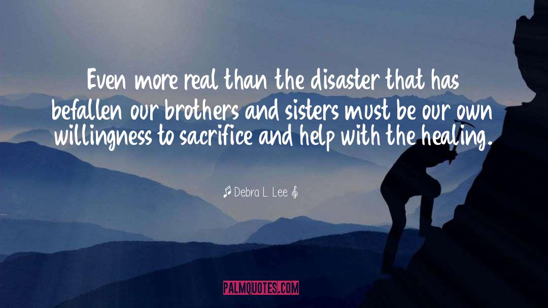 Brothers And Sisters quotes by Debra L. Lee