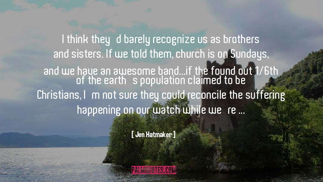 Brothers And Sisters quotes by Jen Hatmaker