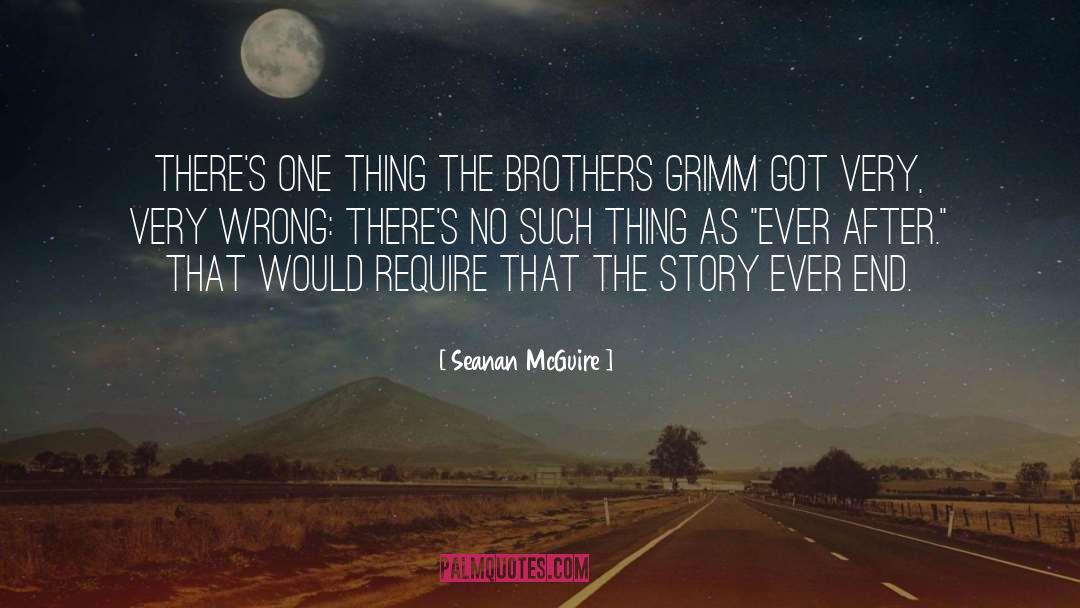 Brothers Grimm quotes by Seanan McGuire