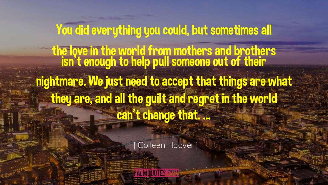 Brothers Keepers quotes by Colleen Hoover