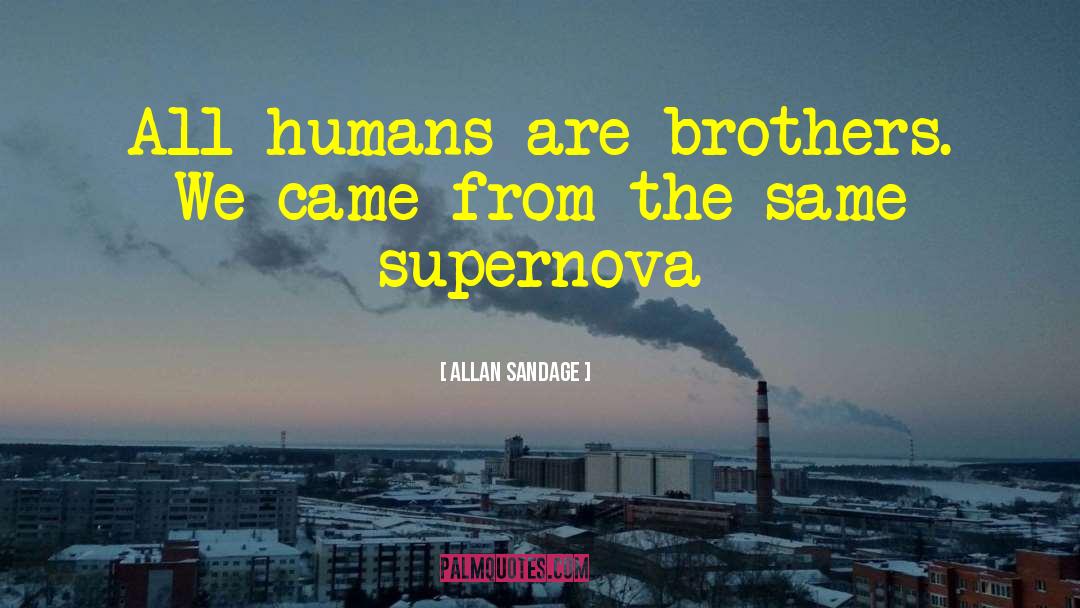 Brothers Keepers quotes by Allan Sandage