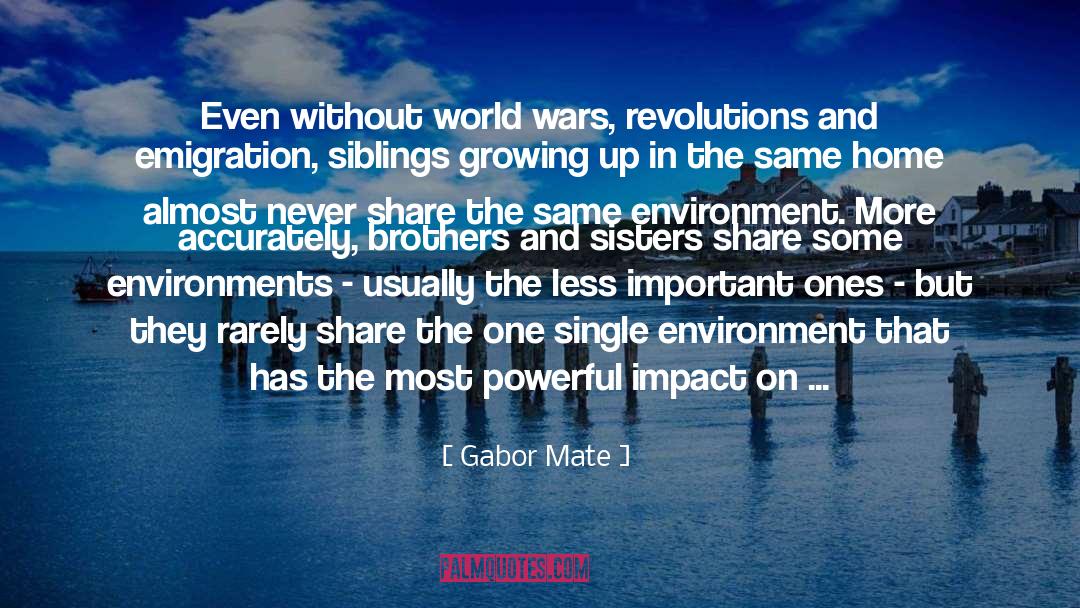 Brothers Keepers quotes by Gabor Mate