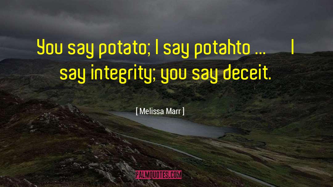 Brothy Potato quotes by Melissa Marr