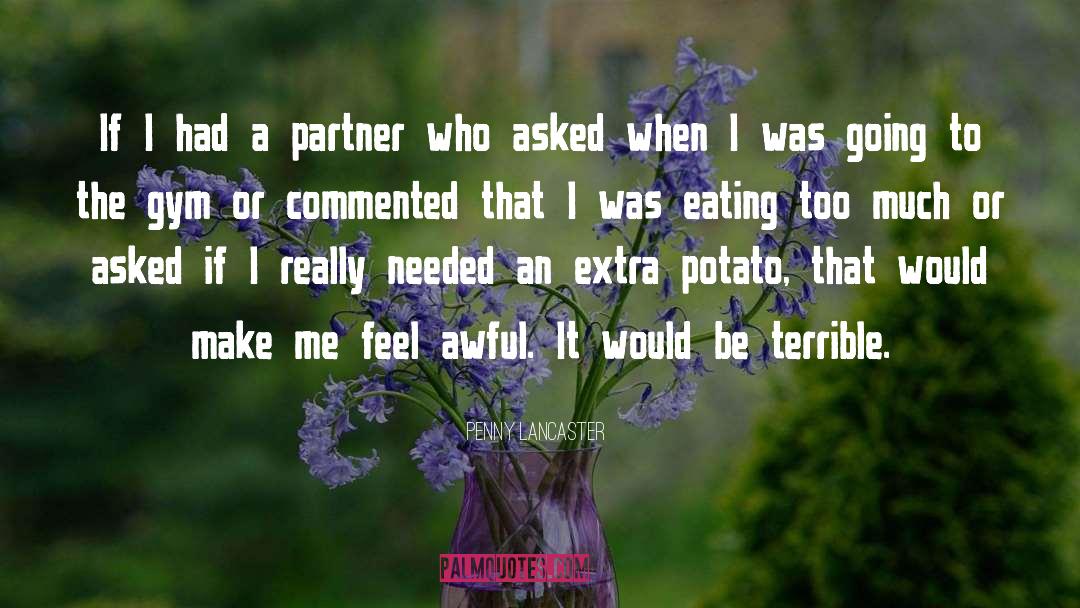 Brothy Potato quotes by Penny Lancaster