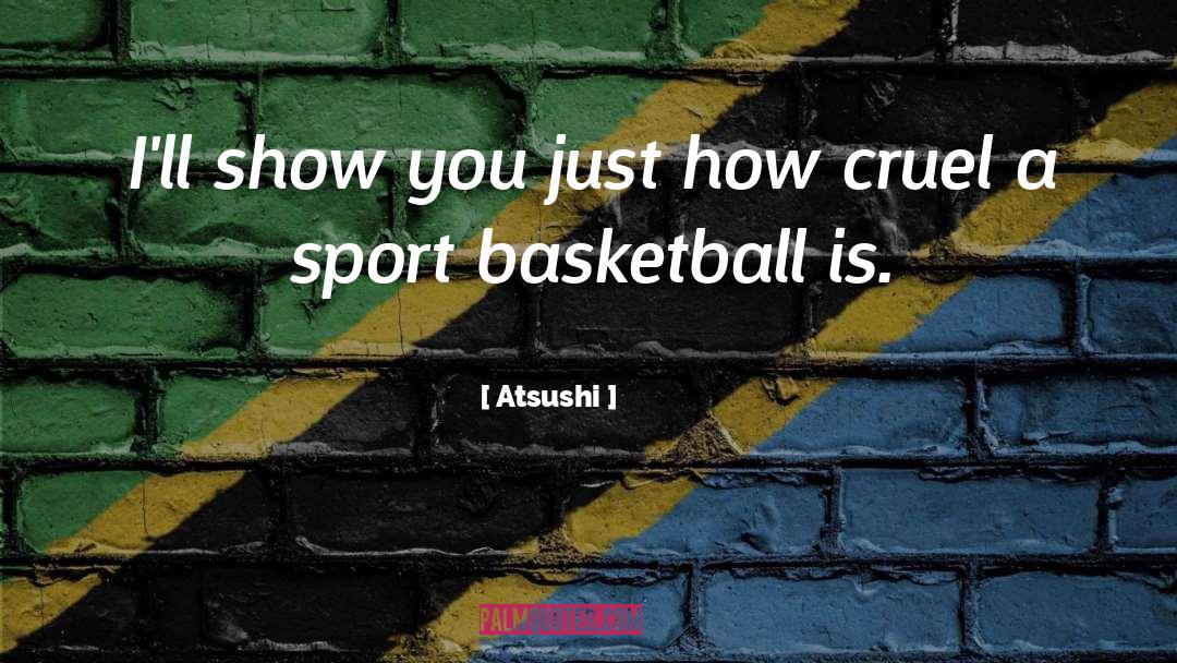 Brotzman Sports quotes by Atsushi