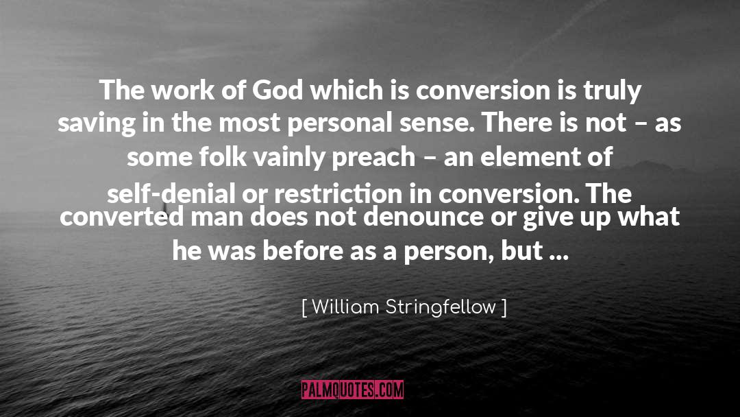 Brought quotes by William Stringfellow