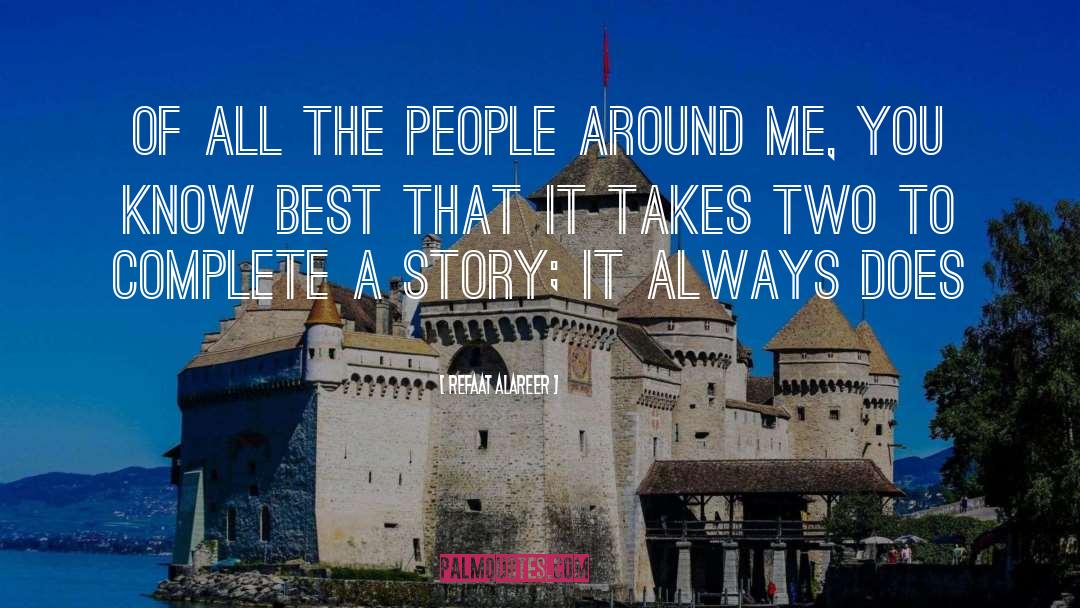 Brought The Story To Life quotes by Refaat Alareer