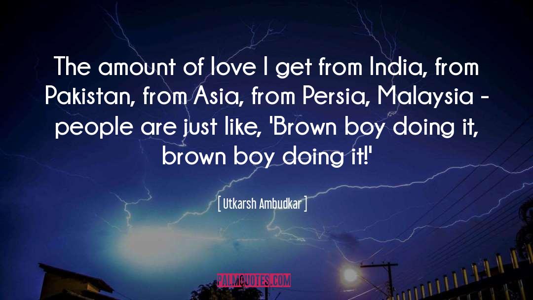 Brown Boy Joy quotes by Utkarsh Ambudkar