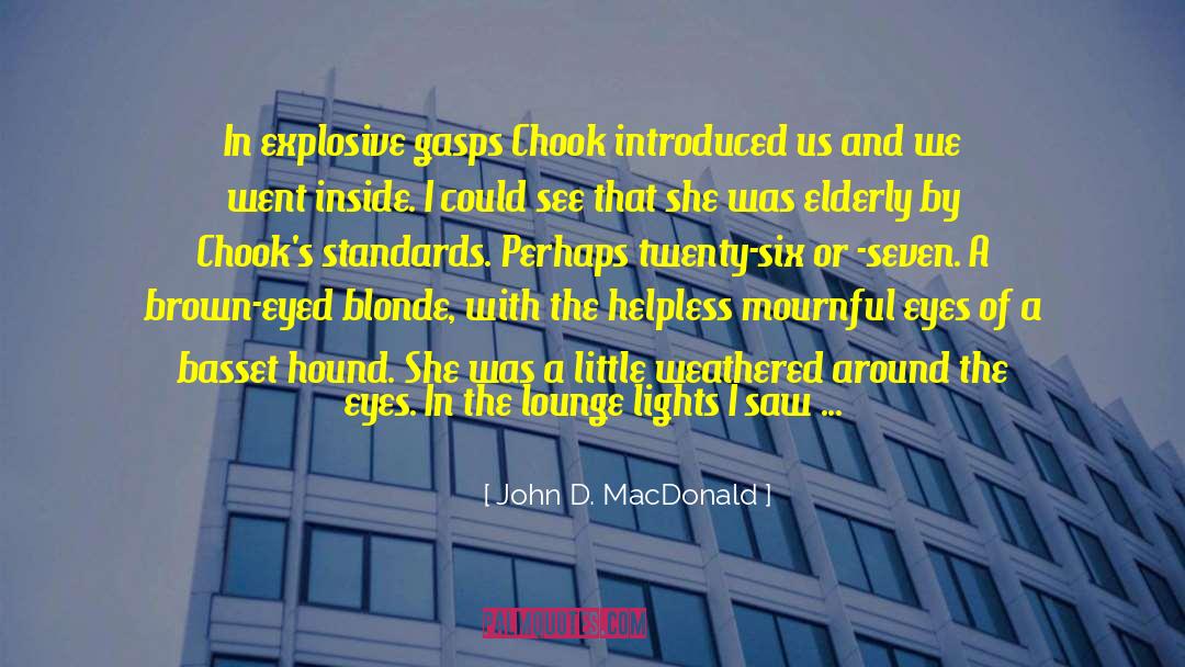 Brown Eyed Guys quotes by John D. MacDonald