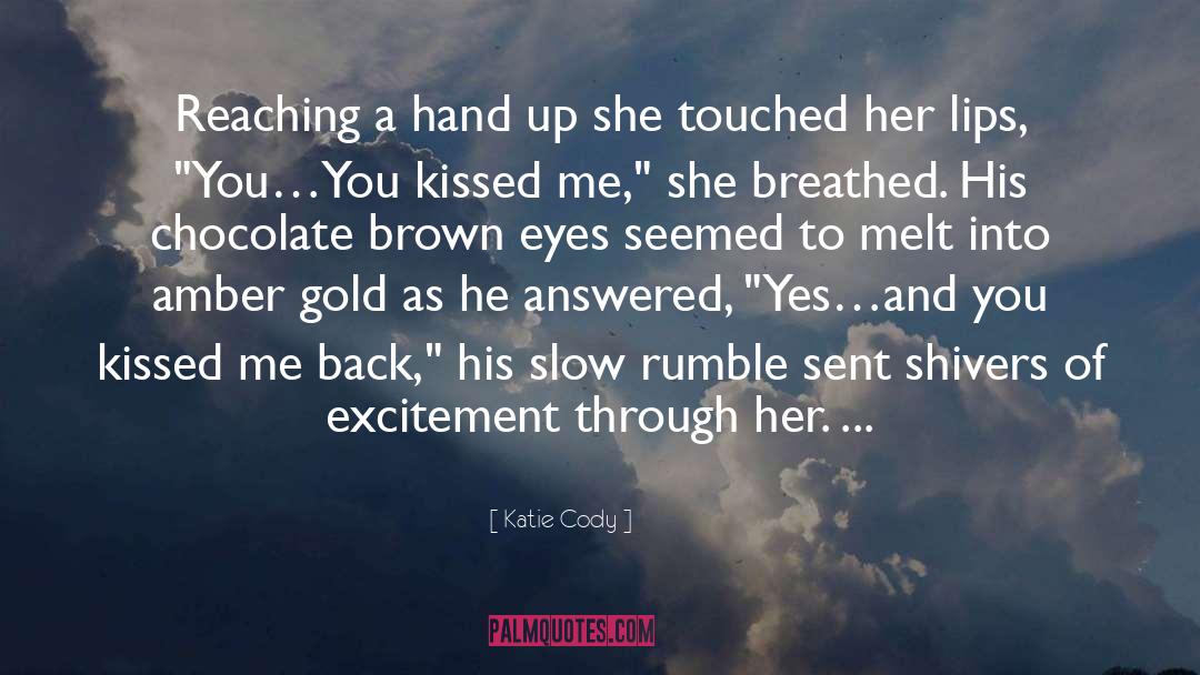 Brown Eyes quotes by Katie Cody
