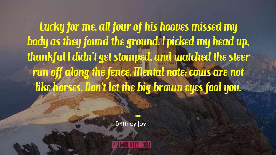 Brown Eyes quotes by Brittney Joy
