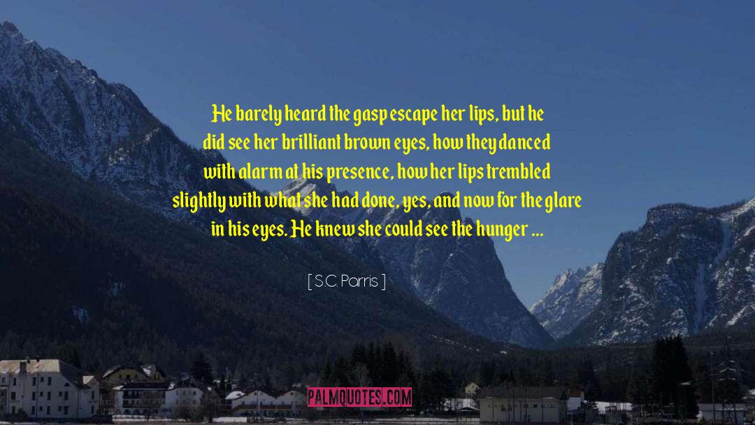 Brown Eyes quotes by S.C. Parris