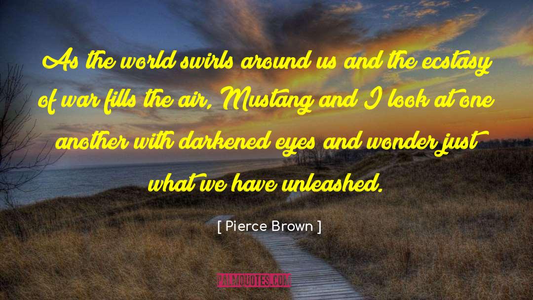 Brown Eyes Tumblr quotes by Pierce Brown