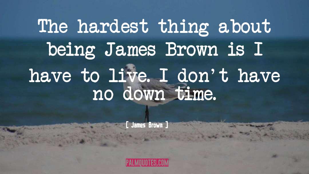 Brown Eyes Tumblr quotes by James Brown