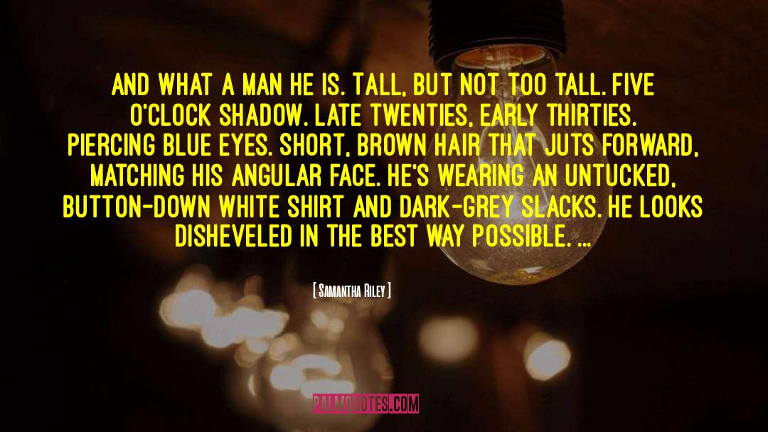 Brown Hair quotes by Samantha Riley