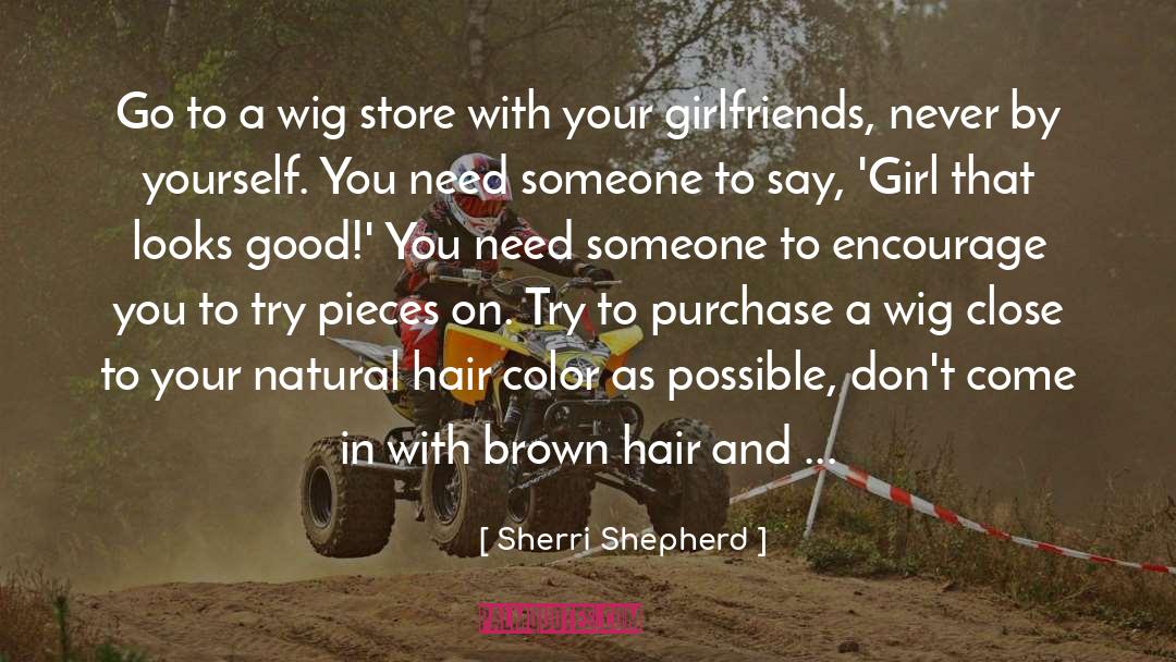 Brown Hair quotes by Sherri Shepherd