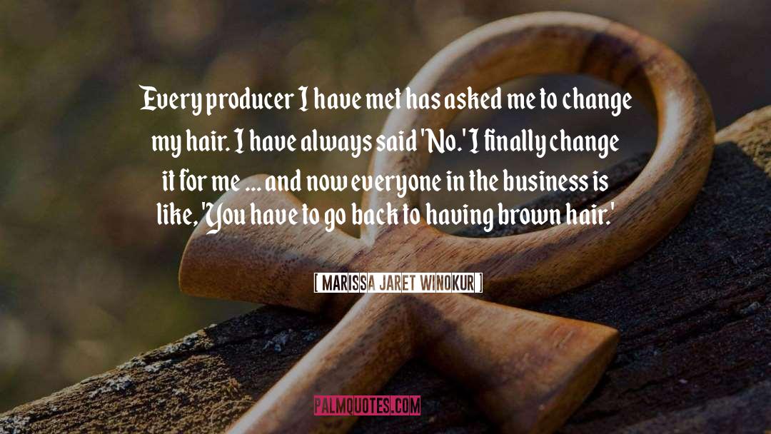Brown Hair quotes by Marissa Jaret Winokur
