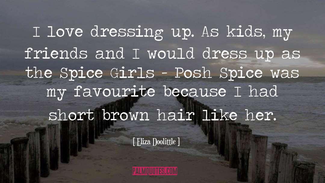 Brown Hair quotes by Eliza Doolittle