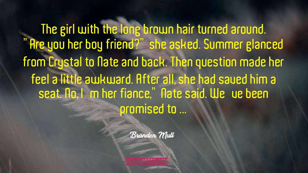 Brown Hair quotes by Brandon Mull