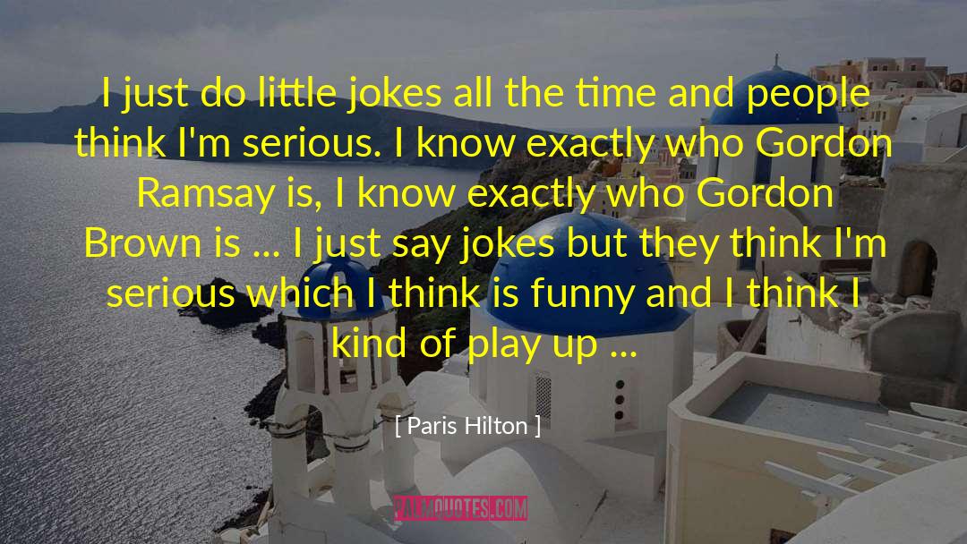 Brown Limper quotes by Paris Hilton