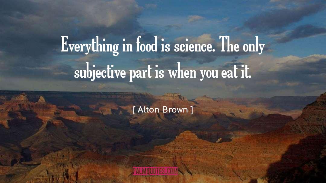Brown quotes by Alton Brown