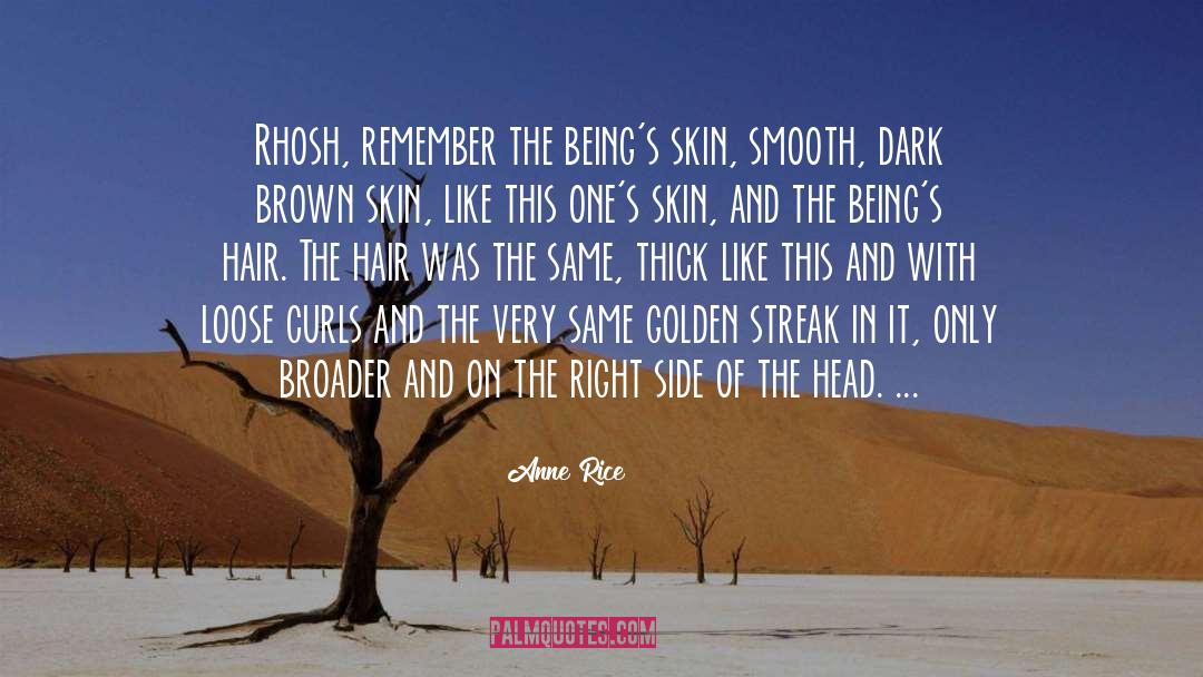 Brown Skin quotes by Anne Rice