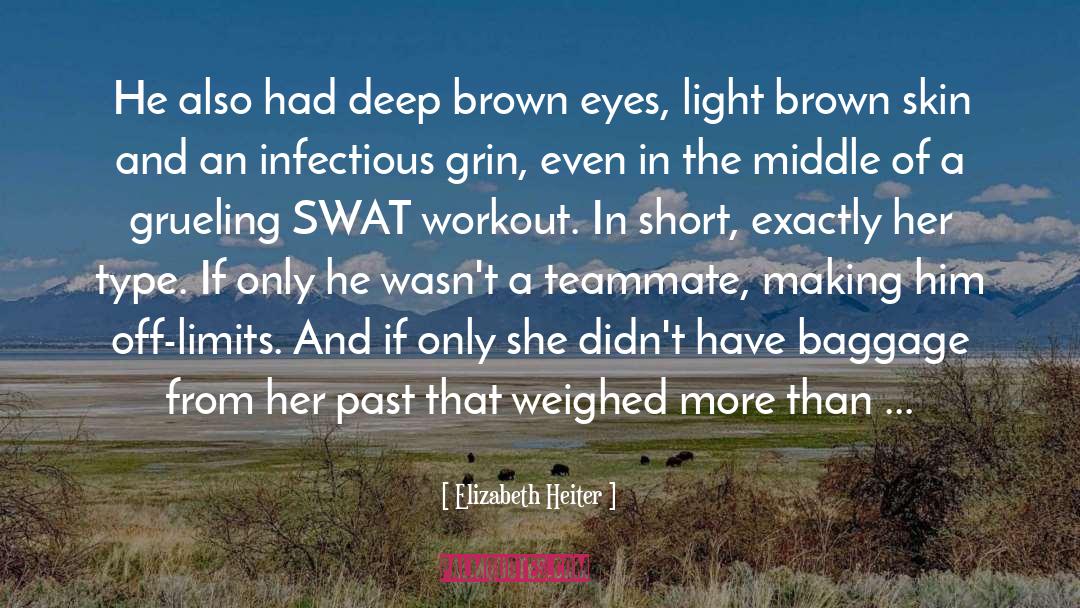 Brown Skin quotes by Elizabeth Heiter