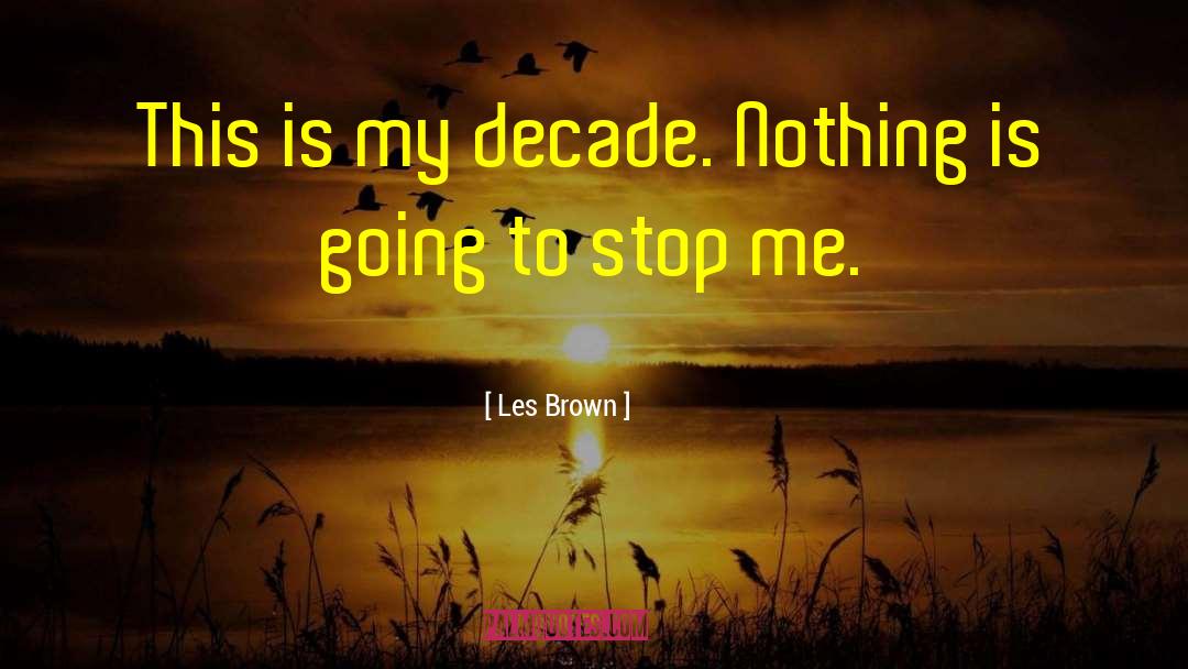 Brown Sugar quotes by Les Brown