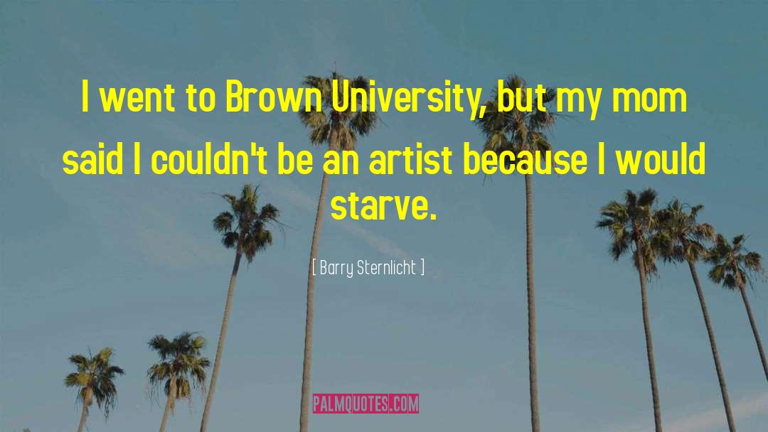 Brown University quotes by Barry Sternlicht