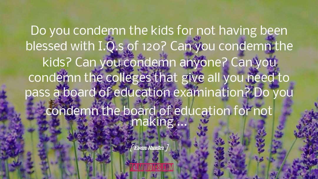 Brown V Board Of Education Justice quotes by Evan Hunter