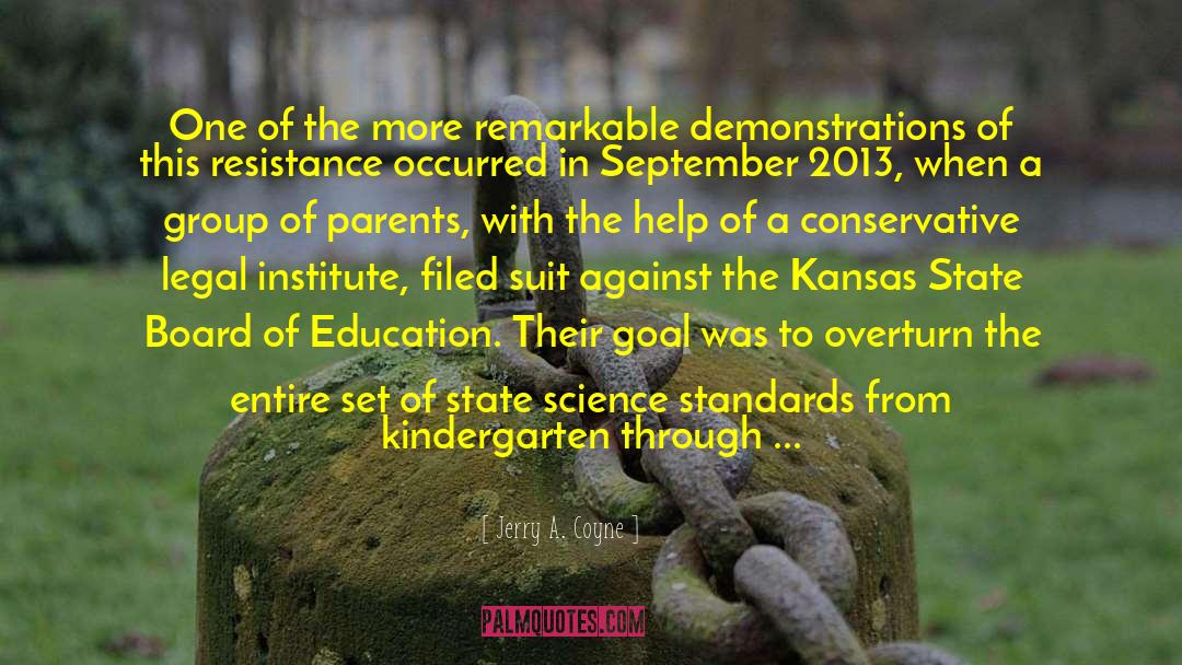Brown V Board Of Education Justice quotes by Jerry A. Coyne