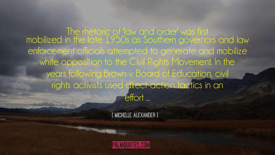 Brown V Board Of Education Justice quotes by Michelle Alexander