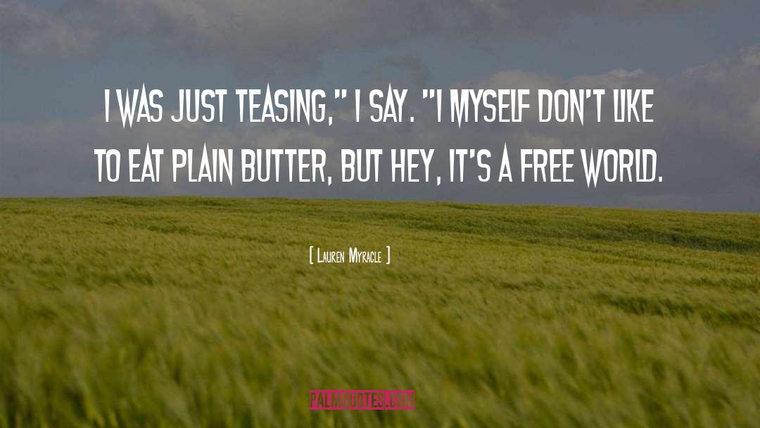 Browned Butter quotes by Lauren Myracle
