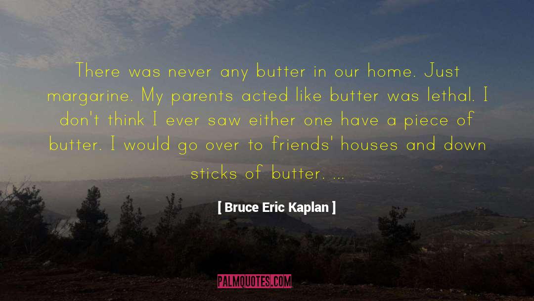 Browned Butter quotes by Bruce Eric Kaplan