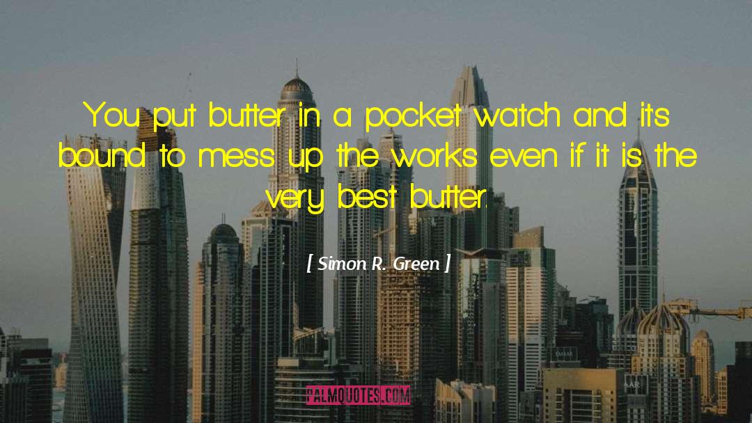 Browned Butter quotes by Simon R. Green